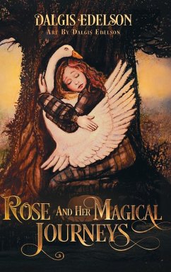 Rose and Her Magical Journeys - Edelson, Dalgis