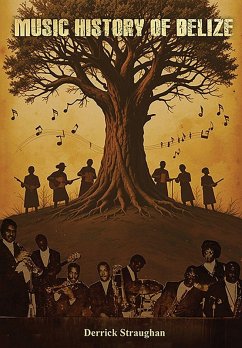 Cover Music History of Belize 1718 - 1985