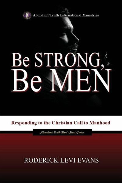 Be Strong, Be Men