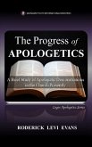 The Progress of Apologetics The Progress of Apologetics