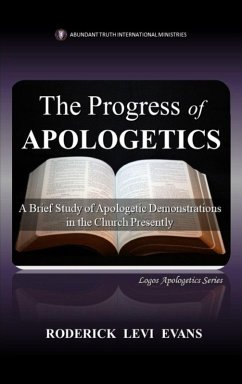 The Progress of Apologetics - Evans, Roderick Levi
