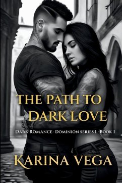 The Path to Dark Love - Vega, Karina The Path to Dark Love - Vega, Karina