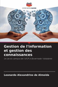 Gestion de l'information et gestion des connaissances - Alexandrino de Almeida, Leonardo