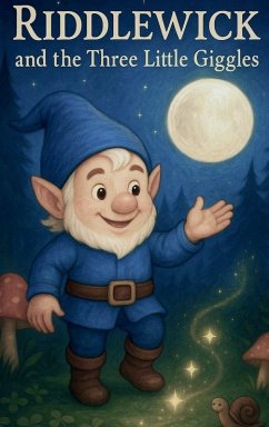 RIDDLEWICK and the Three Little Giggles - Scribbler, WitWand