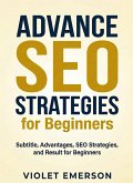 Advance SEO Strategies for Beginners