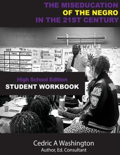 Cover The MISEDUCATION of the Negro in the 21st Century- High School Student Workbook
