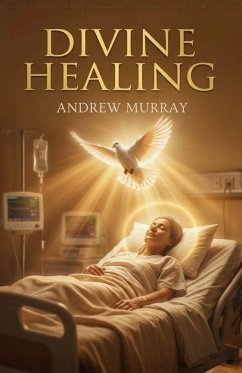 Cover Divine Healing (The Original and Unabridged)