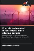 Energia eolica negli insediamenti della riforma agraria