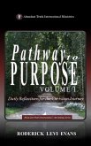 Pathway to Purpose (Volume I) Pathway to Purpose (Volume I)
