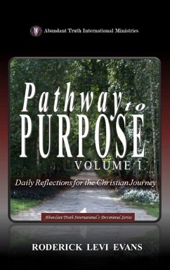 Pathway to Purpose (Volume I) - Evans, Roderick Levi Pathway to Purpose (Volume I) - Evans, Roderick Levi