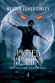 Jagged Remains (The Keeper Chronicles, Book 4)