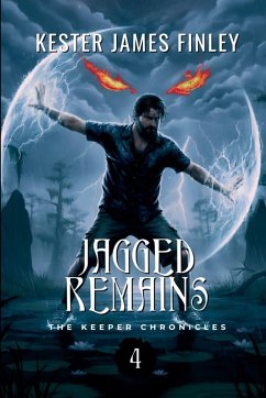 Cover Jagged Remains (The Keeper Chronicles, Book 4)