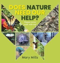 Does Nature Need Our Help ? - Mills, Mary