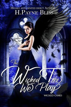 The Wicked Trix We Play - Bliss, H. Payne