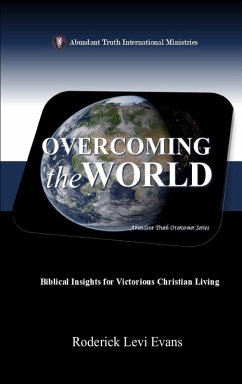 Overcoming the World - Evans, Roderick Levi