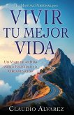 Tu Manual Personal para Vivir Tu Mejor Vida