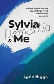 Sylvia, Dementia and Me