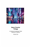 Neon Courier Trilogy