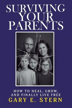 Surviving Your Parents - Stern, Gary E