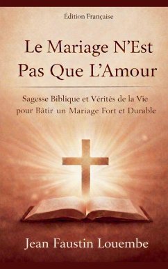 Le Mariage N'est Pas Que L'Amour - Malachi456; Louembe, Jean Faustin