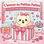 L'Amour en Petites Pattes - Livre de Coloriage de la Saint-Valentin