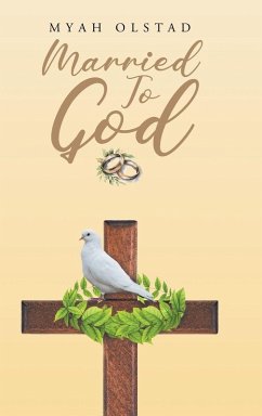 Married To God - Olstad, Myah