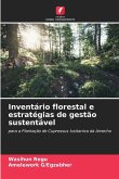 Inventário florestal e estratégias de gestão sustentável