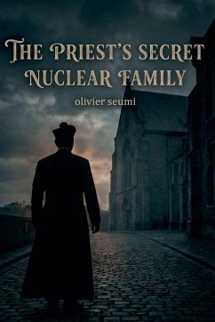 The priest's secret nuclear family - Seumi, Olivier
