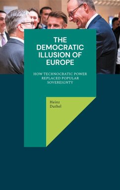 The Democratic Illusion of Europe - Duthel, Heinz