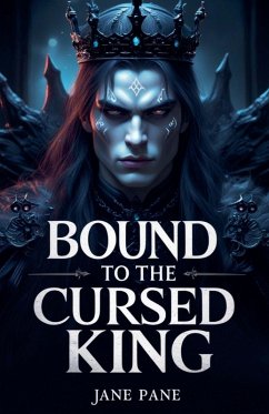 Bound to the Cursed King - Pane, Jane