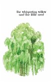 The Whispering Willow and the Little Seed