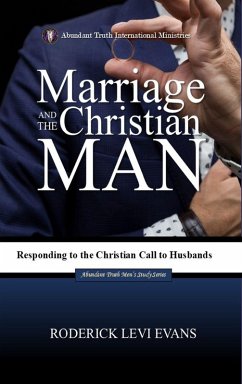 Marriage and the Christian Man - Evans, Roderick Levi