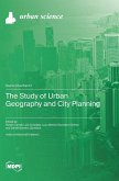 The Study of Urban Geography and City Planning