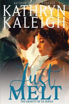Just Melt - Kaleigh, Kathryn