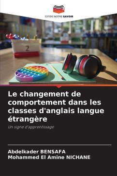 Cover Le changement de comportement dans les classes d'anglais langue étrangère
