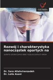 Rozwój i charakterystyka nanocz¿stek opartych na