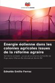 Énergie éolienne dans les colonies agricoles issues de la réforme agraire
