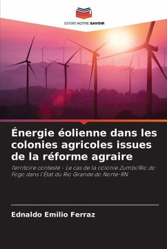 Énergie éolienne dans les colonies agricoles issues de la réforme agraire - Ferraz, Ednaldo Emilio