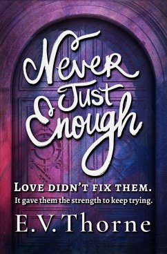 Never Just Enough (eBook, ePUB) - Thorne, E. V.