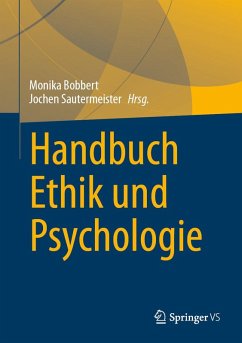 Handbuch Ethik und Psychologie (eBook, PDF)