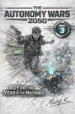 Roy and the Year of the Machines (Roy The Autonomy Wars 2050, #3) (eBook, ePUB)