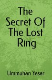 The Secret Of The Lost Ring (eBook, ePUB)