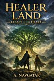 Healer Land (Legacy of the Heart, #1) (eBook, ePUB)