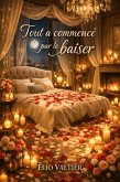 tout a commencé par le baiser (eBook, ePUB)