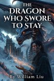 The Dragon Who Swore to Stay (eBook, ePUB)