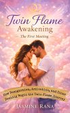 Twin Flame Awakening The First Meeting : How Recognition, Activation, and Inner Healing Begin the Twin Flame Journey (Twin Flame Stages Series: From Separation to Union, #1) (eBook, ePUB)