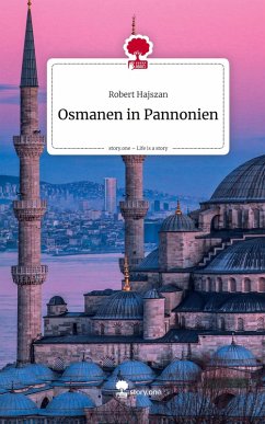 Cover Osmanen in Pannonien. Life is a Story - story.one