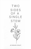 Two Sides of a Single Stem (eBook, ePUB)