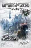 Roy and the City That Went Quiet (Roy The Autonomy Wars 2050, #2) (eBook, ePUB)