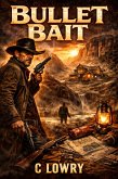 Bullet Bait (eBook, ePUB)
